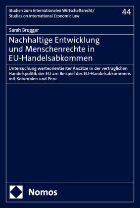 Nachhaltige Entwicklung und Menschenrechte in EU-Handelsabkommen