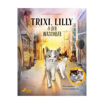 Trixi, Lilly und der Waschbär