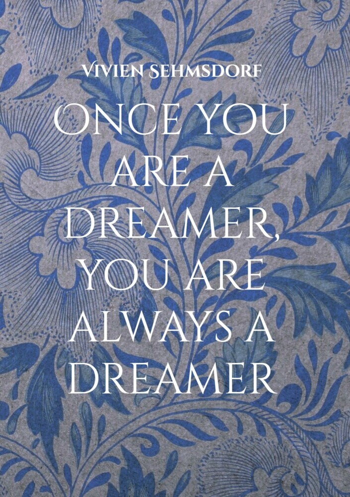 Once you are a dreamer, you are always a dreamer main product photo