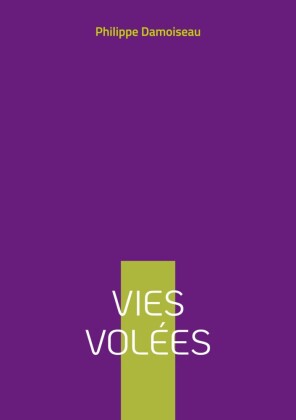 Vies volées