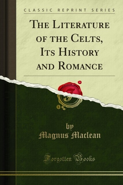 Literature of the Celts, Its History and Romance main product photo