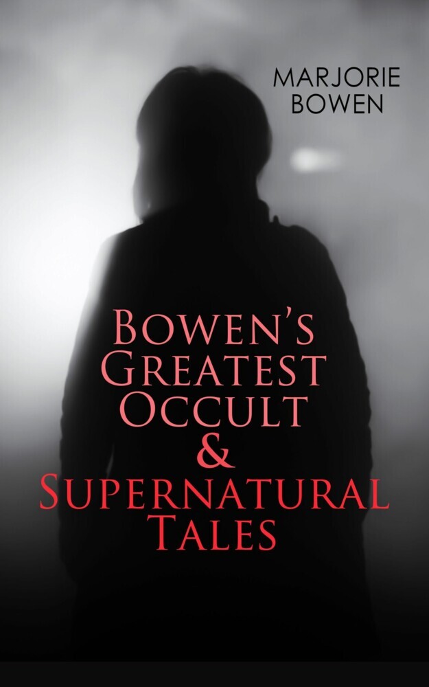 GOTHIC HORRORS - Bowen's Greatest Occult & Supernatural Tales main product photo