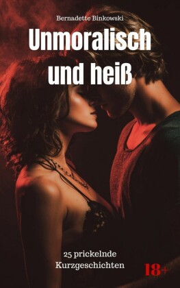 Unmoralisch und heiß