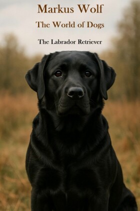 The World of Dogs - The Labrador Retriever