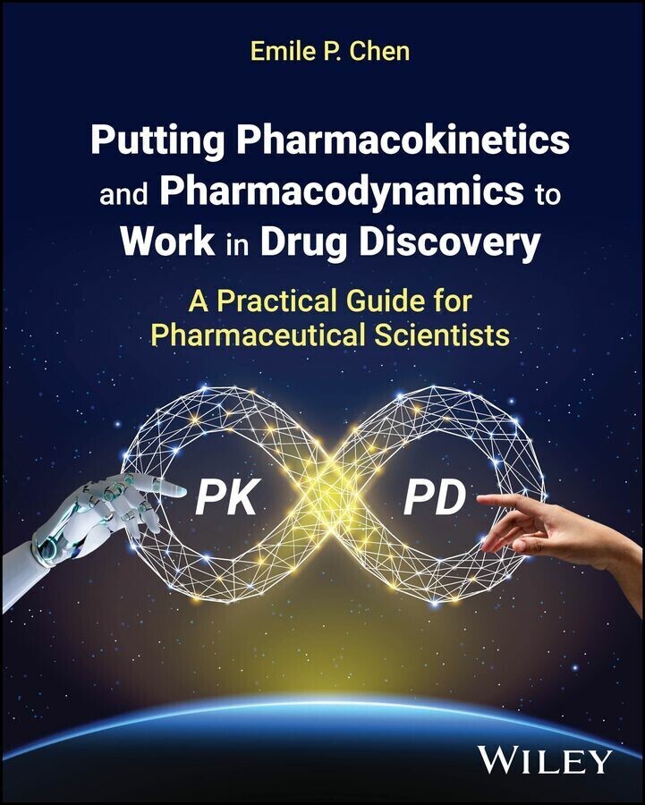 Putting Pharmacokinetics and Pharmacodynamics to Work in Drug Discovery main product photo