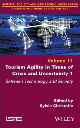 Tourism Agility in Times of Crisis and Uncertainty 1