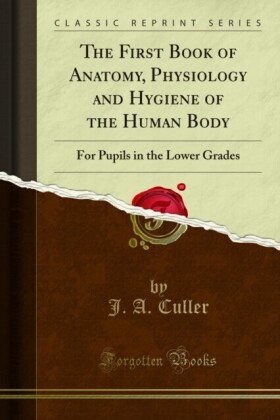 First Book of Anatomy, Physiology and Hygiene of the Human Body
