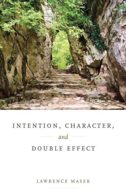 Intention, Character, and Double Effect main product photo