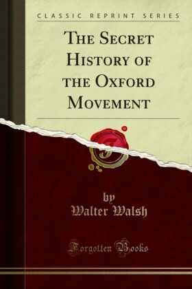 Secret History of the Oxford Movement