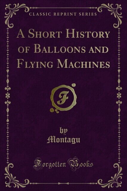 Short History of Balloons and Flying Machines main product photo