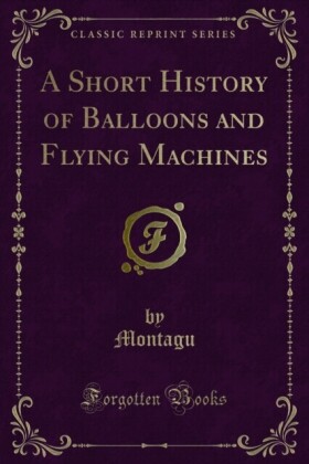 Short History of Balloons and Flying Machines