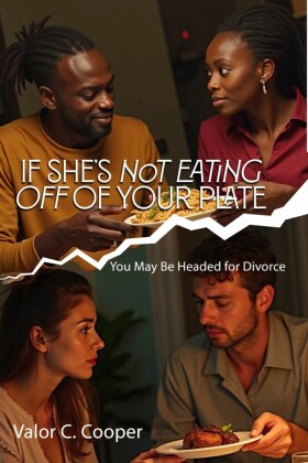 If she's Not Eating Off of Your Plate, You May Be Headed for Divorce  Small Signs, Big Truths