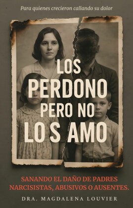 Los Perdono Pero No Los Amo