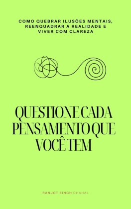 Questione Cada Pensamento que Você Tem