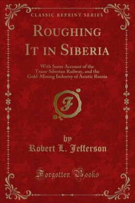 Roughing It in Siberia