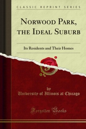 Norwood Park, the Ideal Suburb