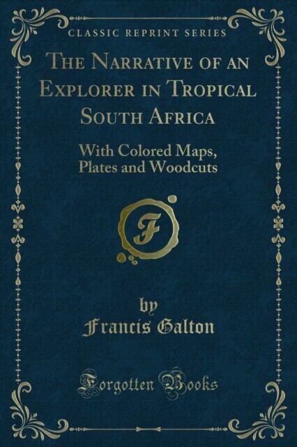 Narrative of an Explorer in Tropical South Africa main product photo