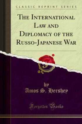 International Law and Diplomacy of the Russo-Japanese War