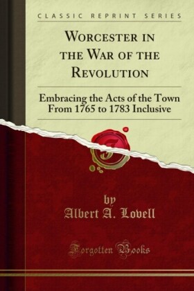 Worcester in the War of the Revolution