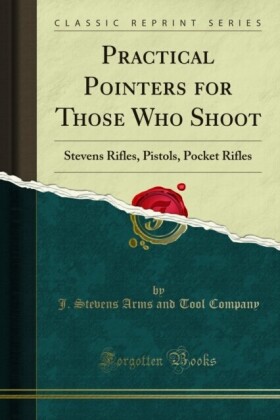 Practical Pointers for Those Who Shoot