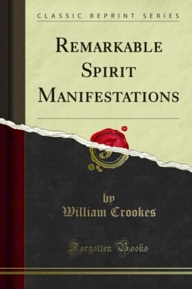 Remarkable Spirit Manifestations