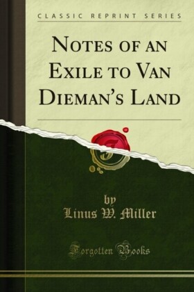 Notes of an Exile to Van Dieman's Land