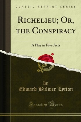 Richelieu; Or, the Conspiracy