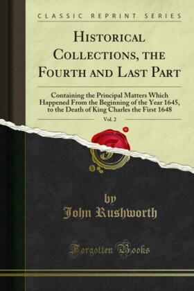 Historical Collections, the Fourth and Last Part
