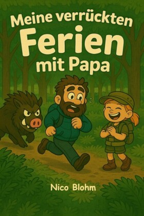 Meine Verrückten Ferien mit Papa