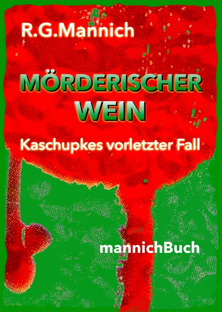 Mörderischer Wein - Der Tote im Weinkeller. Warum musste der Kellermeister des größten Winzerkellers Europas sterben. main product photo