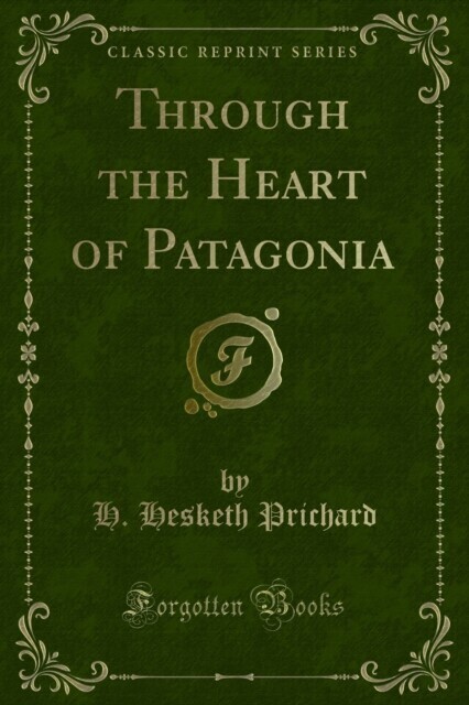 Through the Heart of Patagonia main product photo