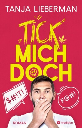 Tick mich doch