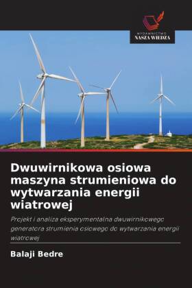 Dwuwirnikowa osiowa maszyna strumieniowa do wytwarzania energi...