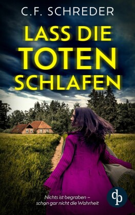 Lass die Toten schlafen | Ein packender Thriller