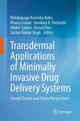 Transdermal Applications of Minimally Invasive Drug Delivery Systems