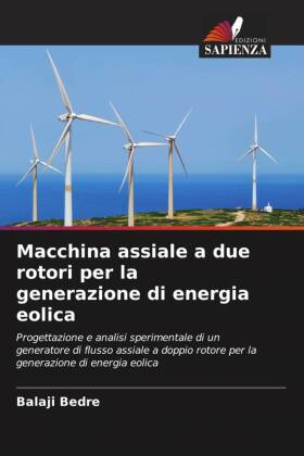 Macchina assiale a due rotori per la generazione di energia eo...