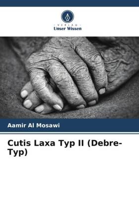 Cutis Laxa Typ II (Debre-Typ)