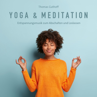 Yoga & Meditation, 1 Audio-CD