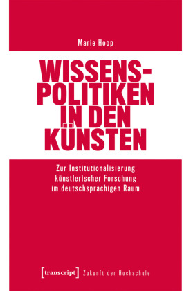 Wissenspolitiken in den Künsten