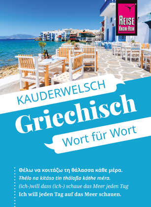Reise Know-How Griechisch - Wort für Wort