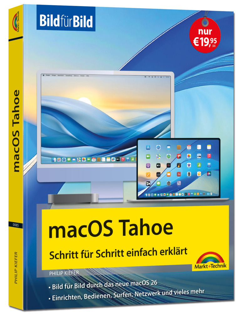 macOS Tahoe Bild für Bild - die Anleitung in Bildern - ideal für Einsteiger, Umsteiger und Fortgeschrittene main product photo
