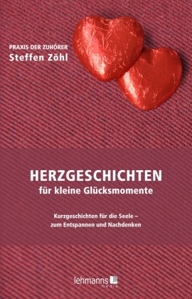 Herzgeschichten für kleine Glücksmomente
