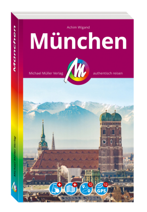 MICHAEL MÜLLER REISEFÜHRER München, m. 1 Karte