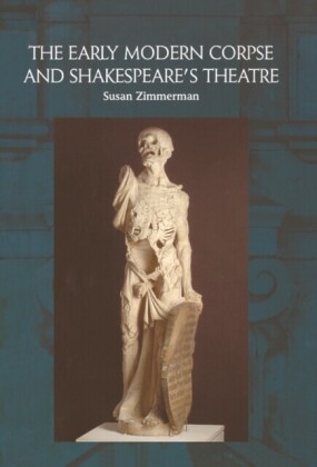 Early Modern Corpse and Shakespeare's Theatre