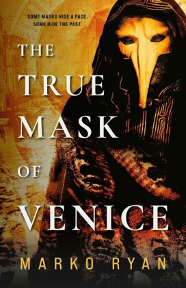 The True Mask of Venice