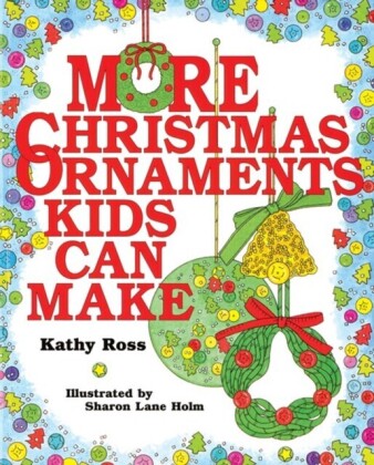 More Christmas Ornaments Kids Can Make