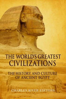 The History and Culture of Ancient Egypt
