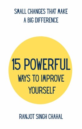 15 Powerful Ways to Improve Yourself