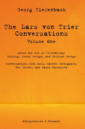 The Lars von Trier Conversations - Volume One