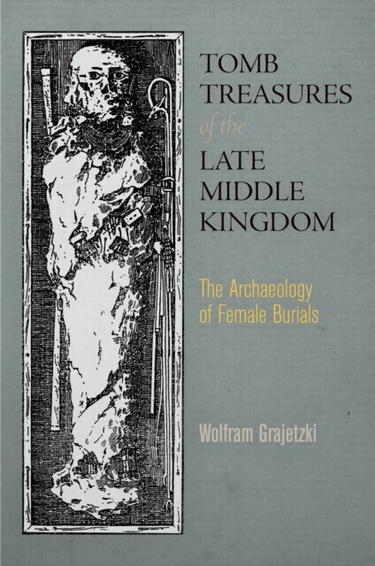 Tomb Treasures of the Late Middle Kingdom main product photo